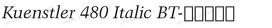 Kuenstler 480 Italic BT字体转换